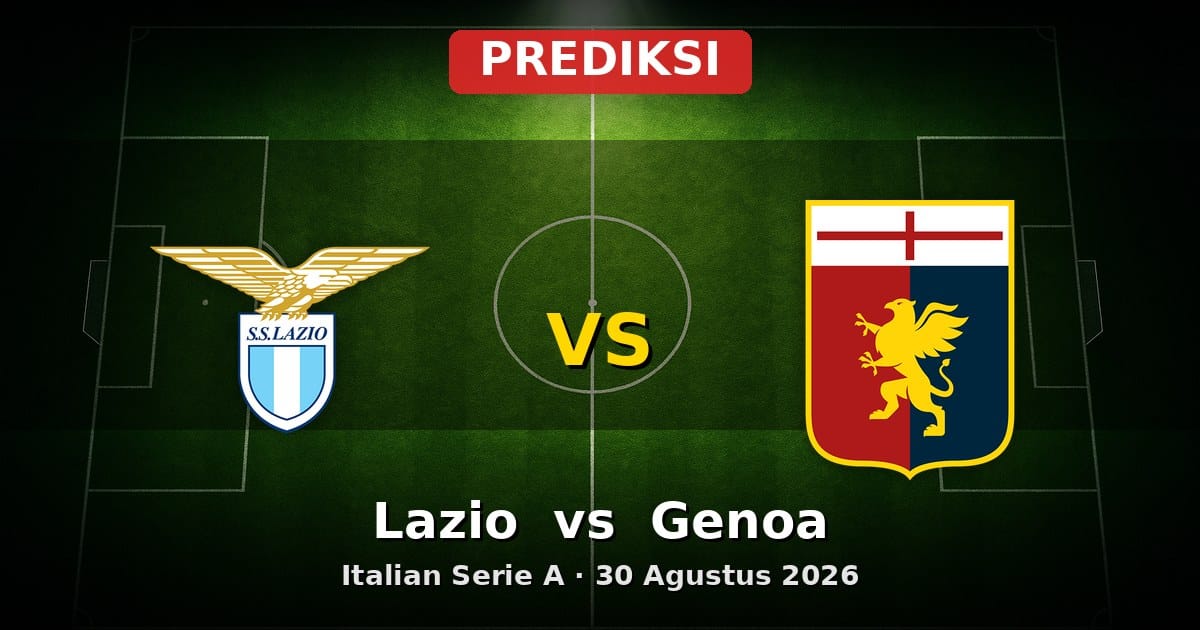 Prediksi Lazio vs Genoa Serie A 30 Agustus 2026: Duel Strategis