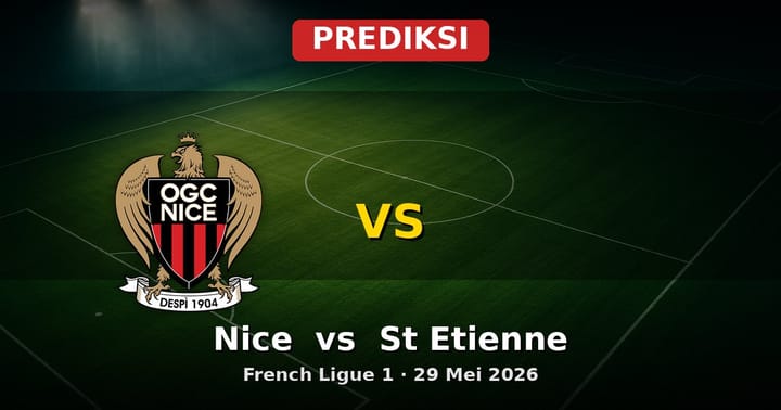 Prediksi Nice vs St Etienne Ligue 1 29 Mei 2026: Duel Menentukan Akhir Musim