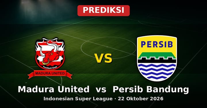 Prediksi Madura United vs Persib Bandung Liga Indonesia 22 Oktober 2026